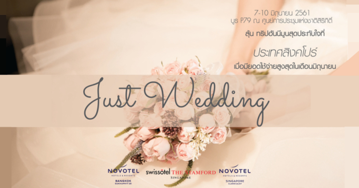 “Just Wedding ห้วงเวลาผลึกรัก” by Novotel Bangkok Sukhumvit 20