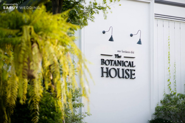 สถานที่แต่งงาน,งานแต่งในสวน,สถานที่แต่งงานเอ้าท์ดอร์,The Botanical House Bangkok รีวิวงานแต่งในสวนสวย ร่มรื่นด้วยแมกไม้ธรรมชาติ @ The Botanical House Bangkok