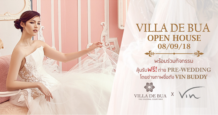 สัมผัสบรรยากาศสุดคลาสสิกของสถานที่แต่งงานสไตล์โคโลเนียล ที่งาน 'Villa De Bua Open House 2018'