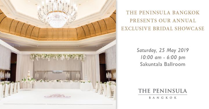 สัมผัสบรรยากาศงานแต่ง พร้อมรับข้อเสนอสุดพิเศษในงาน Exclusive Bridal Showcase @The Peninsula Bangkok