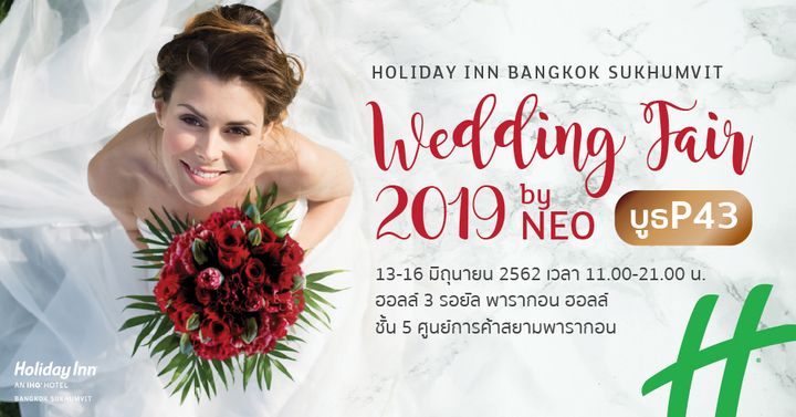 13-16 มิ.ย. นี้! พบโปรเด็ดจาก Holiday Inn Bangkok Sukhumvit ในงาน Miraculous WEDDING FAIR 2019 by NEO